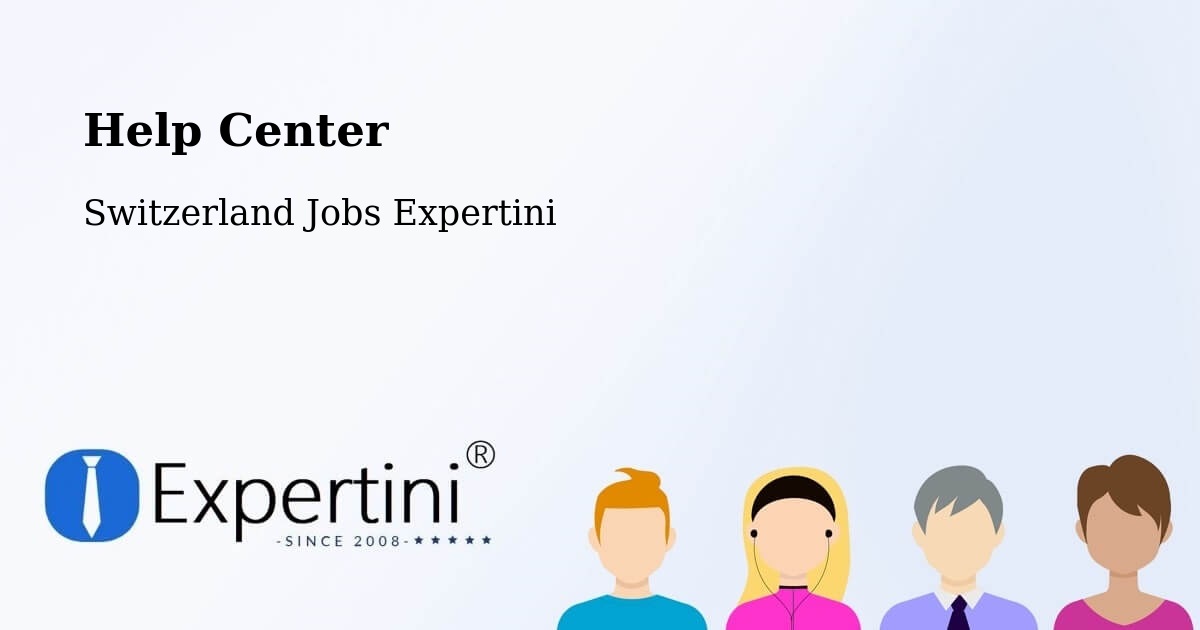 Help Center – Walchwil - Switzerland Jobs Expertini